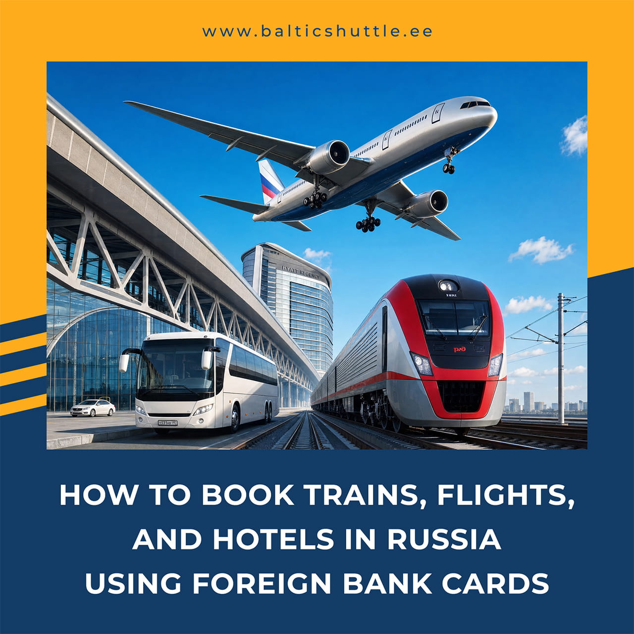 Payment for transport and hotel reservations in Russia