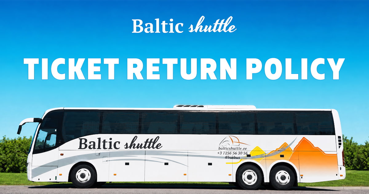 Baltic Shuttle Ticket Return Policy